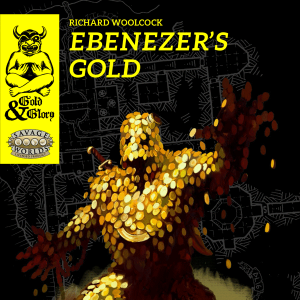 Gold&Glory: Ebenezer's Gold